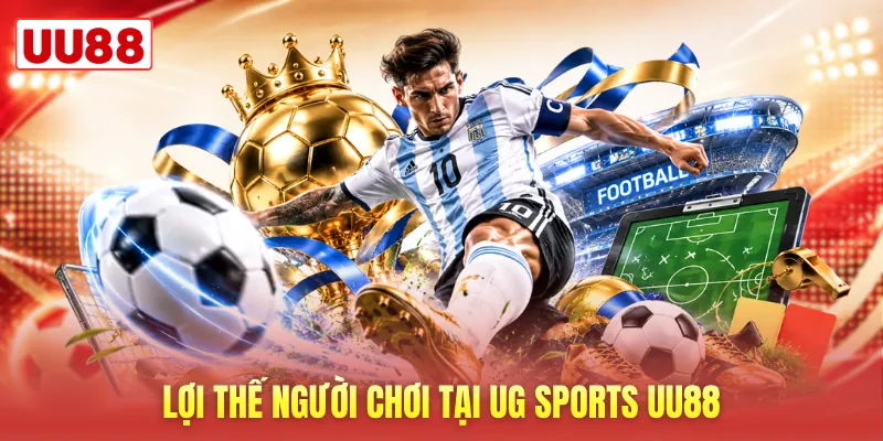 Lợi thế người chơi tại UG Sports UU88.